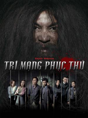 Trí Mạng Phục Thù - Dead Wrong