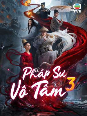 Pháp Sư Vô Tâm 3 - Wuxin The Monster Killer III