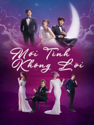 Mối Tình Không Lời - A Love Of No Words