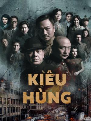 Kiêu Hùng - Lord Of Shanghai