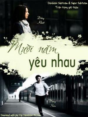 10 Năm Yêu Em - 10 Years Of Love