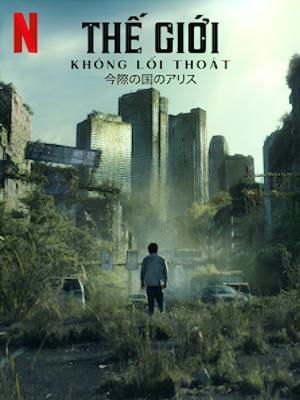 Thế Giới Không Lối Thoát Phần 1 - Alice In Borderland Season 1
