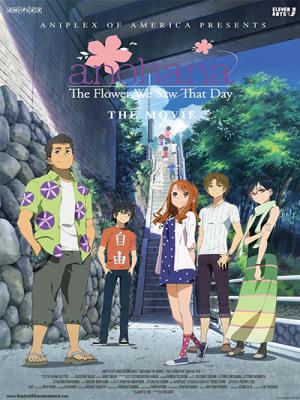Đóa Hoa Ngày Ấy Ta Cùng Ngắm - AnoHana The Movie The Flower We Saw That Day
