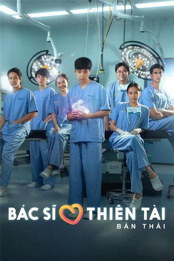 Bác Sĩ Thiên Tài Bản Thái - Good Doctor