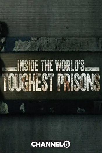 Bên Trong Nhà Tù Khốc Liệt Nhất Thế Giới Mùa 3 - Inside The Worlds Toughest Prisons Season 3