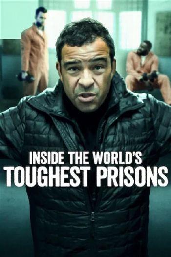Bên Trong Nhà Tù Khốc Liệt Nhất Thế Giới Mùa 6 - Inside The Worlds Toughest Prisons Season 6