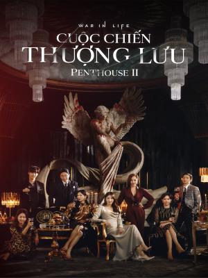 Cuộc Chiến Thượng Lưu II - The Penthouse II