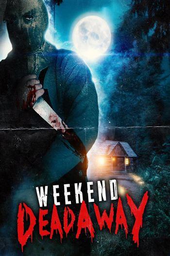 Cuối Tuần Chết Chóc - Weekend Deadaway