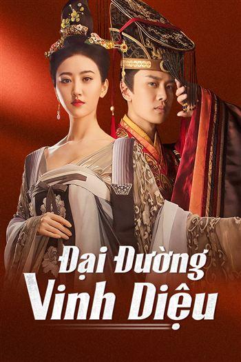 Đại Đường Vinh Diệu - The Glory Of Tang Dynasty