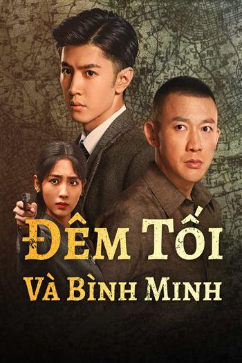 Đêm Tối Và Bình Minh - Dark Night And Dawn