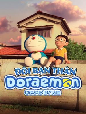 Đôi Bạn Thân - Doraemon Movie Stand By Me