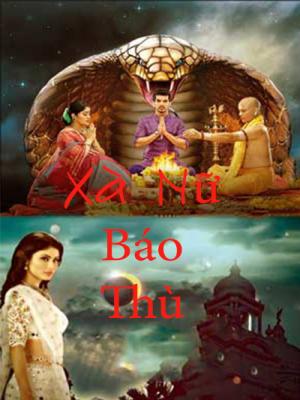 Xà Nữ Báo Thù - Eternal Saga Of Love And Revenge 