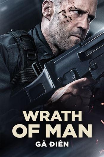Gã Điên - Wrath Of Man