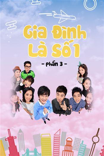 Gia Đình Là Số 1 Phần 3 - High Kick 3