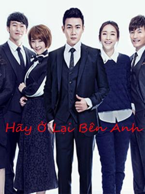 Hãy Ở Lại Bên Anh - Hồng Kông