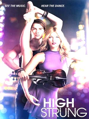 Vũ Điệu Đam Mê - High Strung 