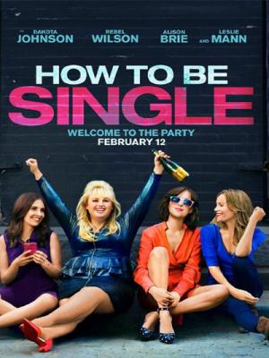 Tuyên Ngôn Độc Thân - How to Be Single