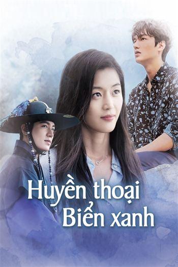 Huyền Thoại Biển Xanh - Legend Of The Blue Sea