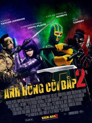 Anh Hùng Cùi Bắp 2 - Kick Ass 2