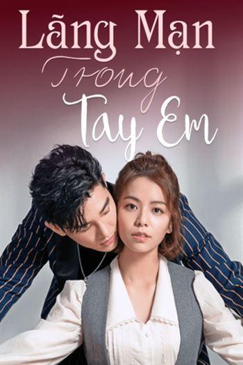 Lãng Mạn Trong Tay Em - In Youth We Trust
