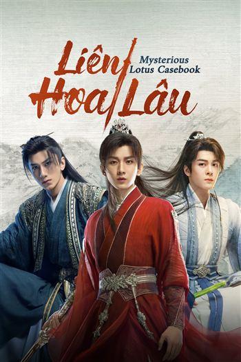 Liên Hoa Lâu - Mysterious Lotus Casebook