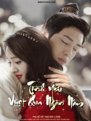 Tình Yêu Vượt Thời Gian - Love Through A Millennium