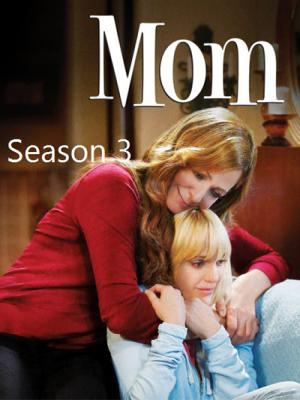 Mom Season 3 - Mẹ Phần 3