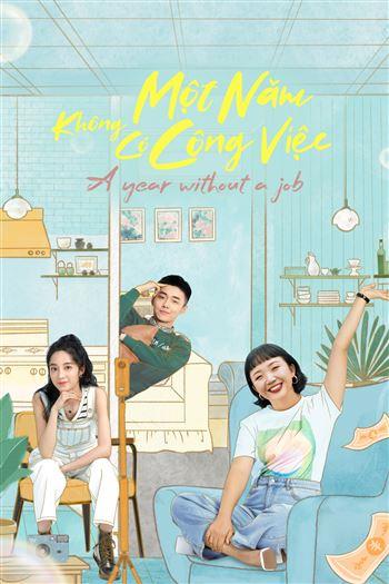 Một Năm Không Có Công Việc - A Year Without A Job