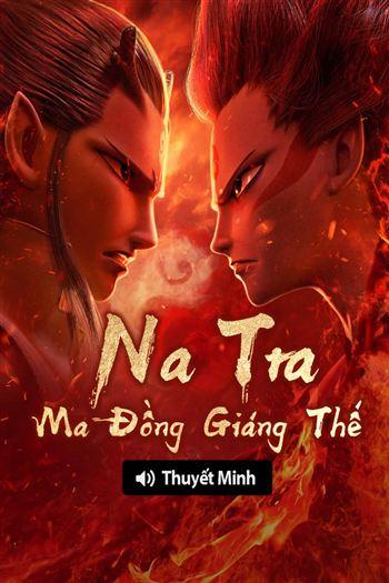 Na Tra Ma Đồng Giáng Thế - Na Zha