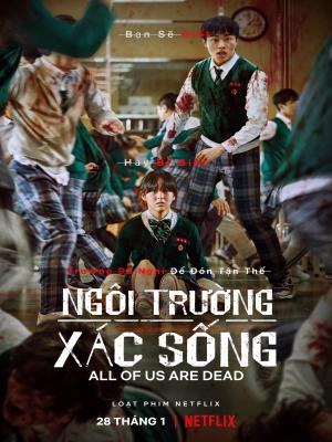 Ngôi Trường Xác Sống - All Of Us Are Dead 