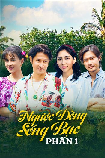 Ngược Dòng Sóng Bạc Phần 1 - Against The Silver Waves Season 01