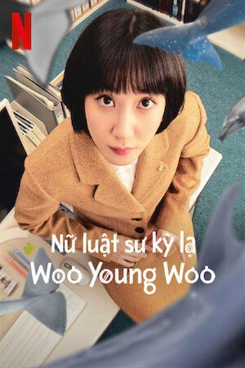 Nữ Luật Sư Kỳ Lạ Woo Young Woo - Extraordinary Attorney Woo
