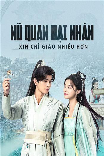 Nữ Quan Đại Nhân Xin Chỉ Giáo Nhiều Hơn - Ancient Workplace Love Handbook