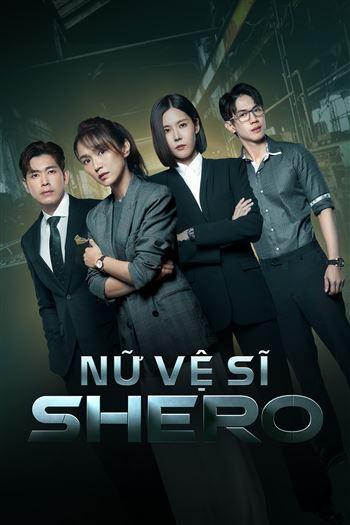 Nữ Vệ Sĩ - Shero
