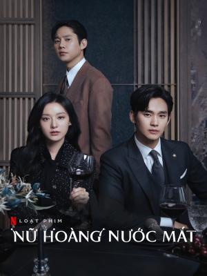 Nữ Hoàng Nước Mắt - Queen Of Tears 