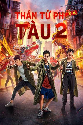 Thám Tử Phố Tàu 2 - Detective Chinatown 2