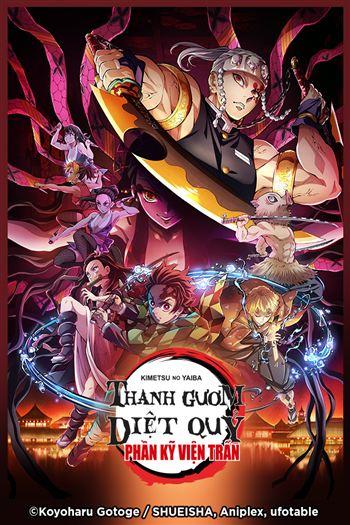 Thanh Gươm Diệt Quỷ Kỷ Viện Trấn - Demon Slayer Kimetsu No Yaiba Entertainment District Arc