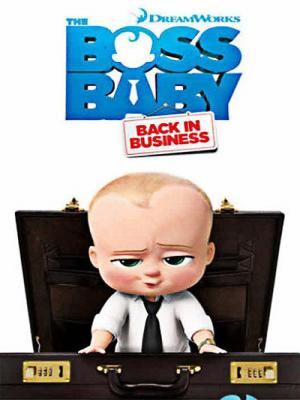 Nhóc Trùm Đi Làm Lại Phần 1 - The Boss Baby Back In Business Season 1