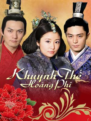 Khuynh Thế Hoàng Phi - The Glamorous Imperial Concubine