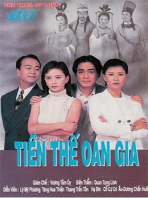 Oan Gia Kiếp Trước - The Trail Of Love