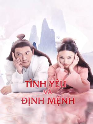 Tình Yêu Và Định Mệnh - Love And Destiny
