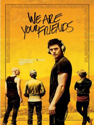Những Người Bạn Của Bạn - We Are Your Friends 