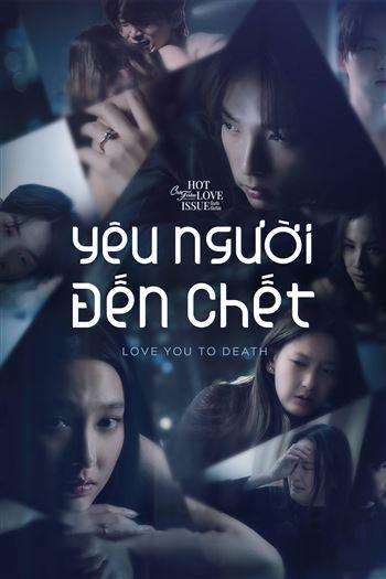 Yêu Người Đến Chết - Club Friday Season 16 Love You To Death