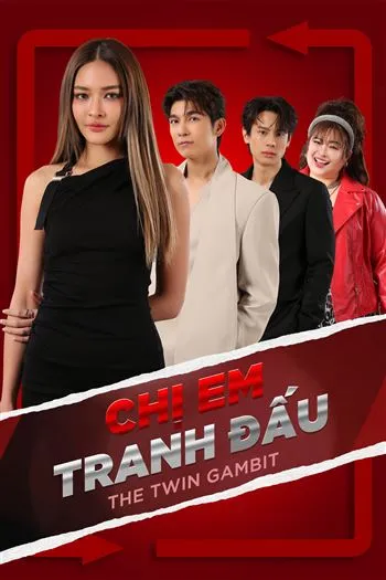 Watch Chị Em Tranh Đấu - The Twin Gambit