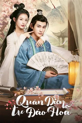 Watch Quân Diện Tự Đào Hoa - Pavilion Secrets
